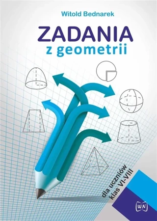 Zadania z geometrii dla uczniów klas 6-8 - Witold Bednarek