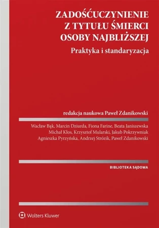 Zadośćuczynienie z tytułu śmierci osoby.. - praca zbiorowa