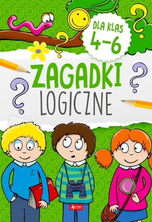 Zagadki logiczne dla klas 4-6 - Opracowanie zbiorowe