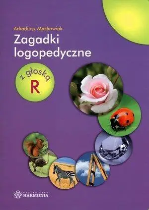 Zagadki logopedyczne z głosą R HARMONIA - Arkadiusz Maćkowiak