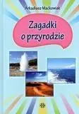 Zagadki o przyrodzie - Arkadiusz Maćkowiak