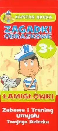 Zagadki obrazkowe - Łamigłówki 3+ Kapitan Nauka - praca zbiorowa