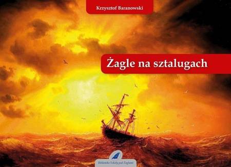 Żagle na sztalugach - Krzysztof Baranowski