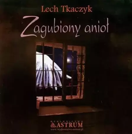 Zagubiony anioł + CD - Lech Tkaczyk