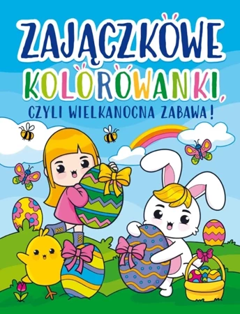 Zajączkowe kolorowanki, czyli wielkanocna zabawa! - praca zbiorowa