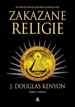 Zakazane religie - J. Douglas Kenyon