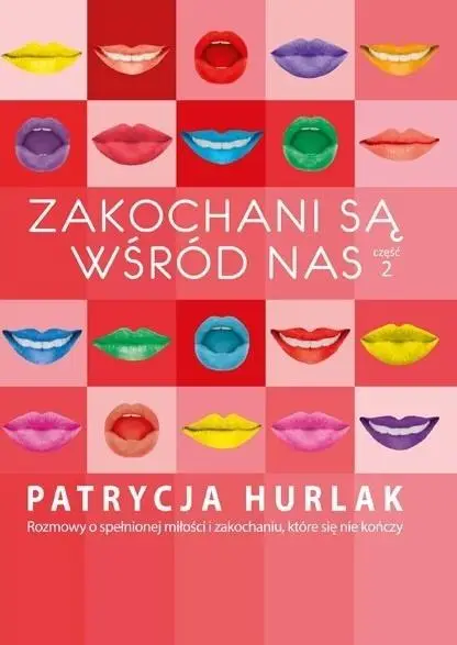 Zakochani są wśród nas T.2 - Patrycja Hurlak