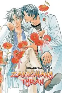 Zakochany Tyran. Tom 1 - Hinako Takanaga