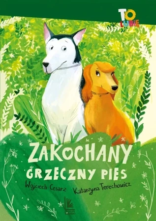 Zakochany grzeczny pies - Wojciech Cesarz, Katarzyna Terechowicz,