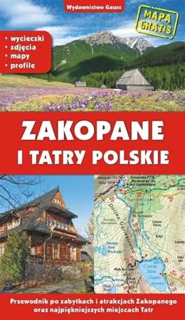 Zakopane i Tatry polskie. Przewodnik po zabytkach i atrakcjach Zakopanego oraz najpiękniejszych miejscach Tatr - Marek Zygmański