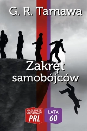 Zakręt samobójców - G R Tarnawa