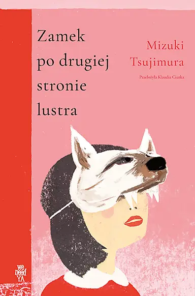 Zamek po drugiej stronie lustra - Mizuki Tsujimura