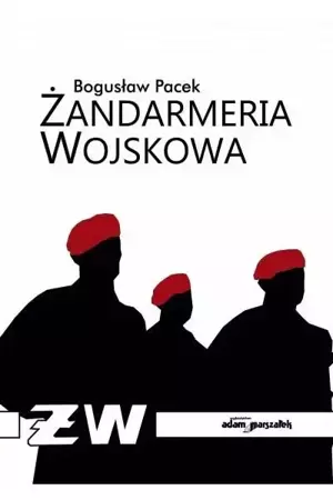 Żandarmeria Wojskowa - Bogusław Pacek