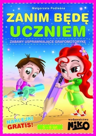 Zanim będę uczniem. Zabawy usprawniające grafomot. - Małgorzata Podleśna