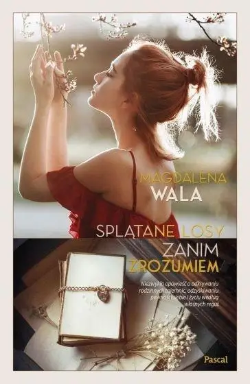 Zanim zrozumiem. Splątane losy - Magdalena Wala