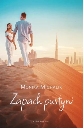 Zapach pustyni - Monika Michalik