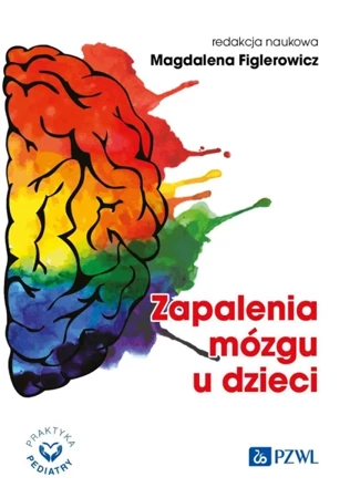 Zapalenia mózgu u dzieci - Magdalena Figlerowicz