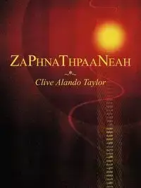 Zaphnathpaaneah - Taylor Clive Alando