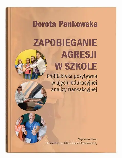 Zapobieganie agresji w szkole - Dorota Pankowska