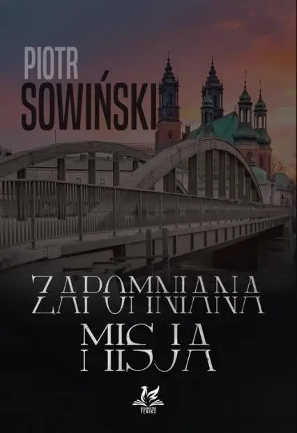 Zapomniana misja - Piotr Sowiński