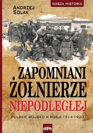 Zapomniani żołnierze Niepodległej - Andrzej Solak