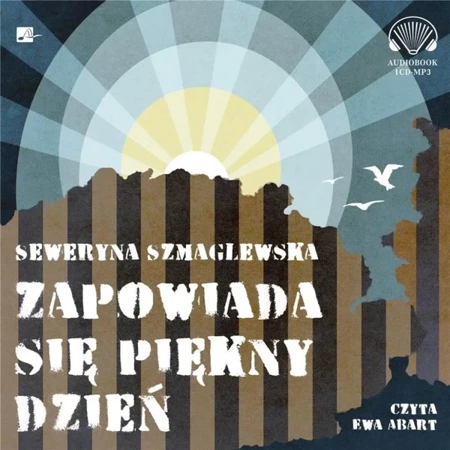 Zapowiada się piękny dzień Audiobook - Seweryna Szmaglewska