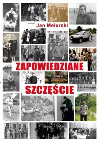 Zapowiedziane szczęście - Jan Melerski