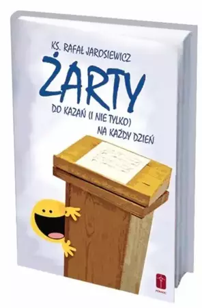 Żarty do kazań (i nie tylko) na każdy dzień - ks. Rafał Jarosiewicz