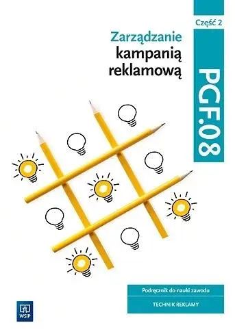 Zarządzanie kampanią reklamową PGF.08 cz.2 - praca zbiorowa