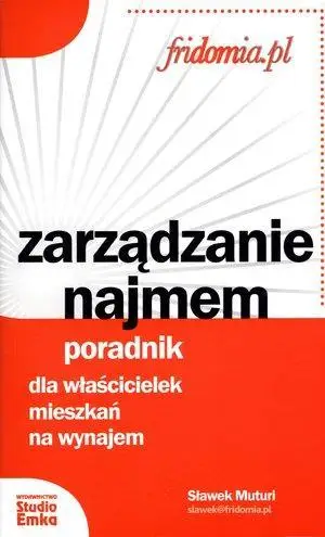 Zarządzanie najmem. Poradnik dla właścicielek... - Sławek Muturi