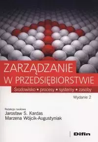 Zarządzanie w przedsiębiorstwie - Kardas 	Jarosław S., Wójcik-Augustyniak Marzena