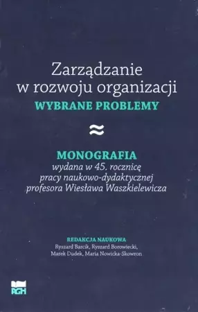 Zarządzanie w rozwoju organizacji - praca zbiorowa