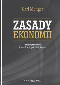 Zasady Ekonomii - Carl Menger