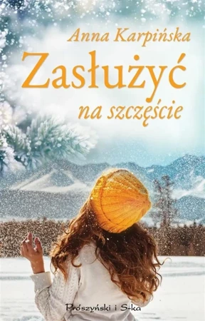 Zasłużyć na szczęście - Anna Karpińska