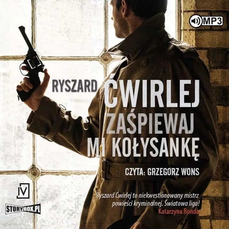 Zaśpiewaj mi kołysankę audiobook - Ryszard Ćwirlej