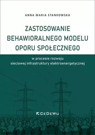 Zastosowanie behawioralnego modelu oporu społ. - Anna Maria Stankowska