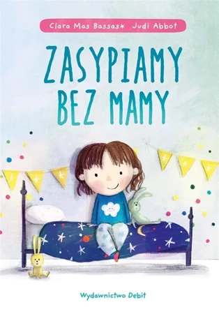 Zasypiamy bez mamy - Clara Mas Bassas, Patrycja Zarawska