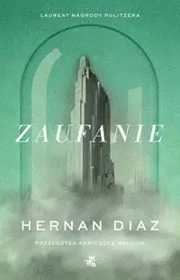 Zaufanie - Hernan Diaz