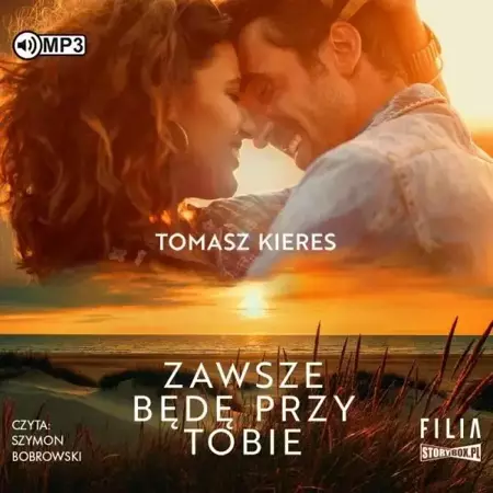 Zawsze będę przy tobie audiobook - Tomasz Kieres