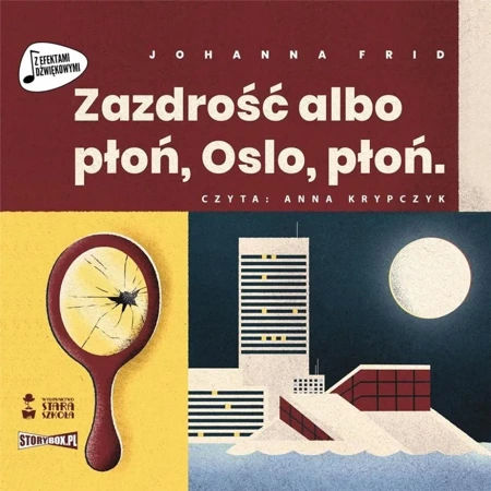 Zazdrość albo płoń, Oslo, płoń audiobook - Johanna Frid