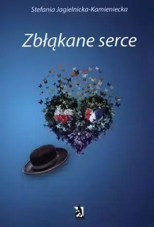 Zbłąkane serce - Stefania Jagielnicka-Kamieniecka