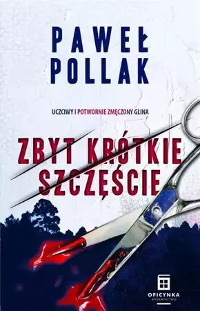 Zbyt krótkie szczęście - Paweł Pollak