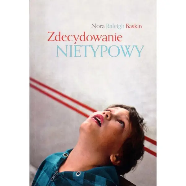 Zdecydowanie nietypowy - Nora Baskin