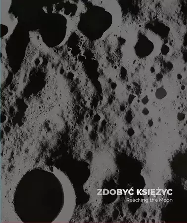 Zdobyć Księżyc/ Reaching the Moon - Joanna Kinowska