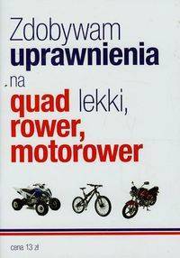 Zdobywam uprawnienia na quad lekki rower motorower