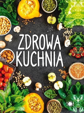 Zdrowa kuchnia - praca zbiorowa