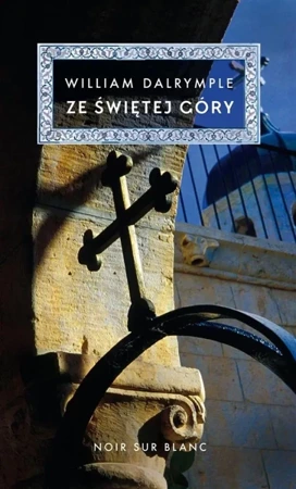 Ze Świętej Góry - William Dalrymple