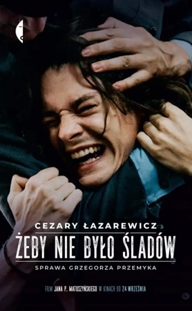 Żeby nie było śladów (okładka filmowa, wyd. 4/2021) - Cezary Łazarewicz