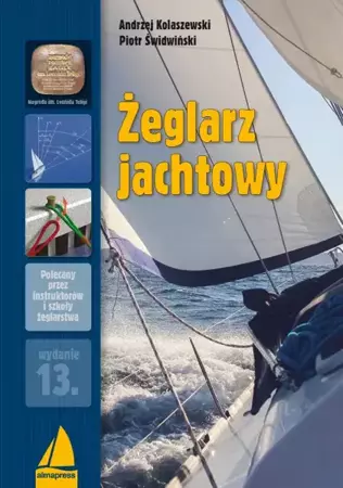 Żeglarz jachtowy (wyd. 13/2020) - Andrzej Kolaszewski, Piotr Świdwiński
