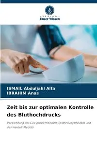 Zeit bis zur optimalen Kontrolle des Bluthochdrucks - Alfa ISMAIL Abduljalil